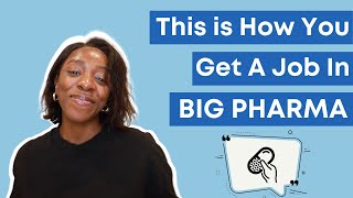 THIS IS HOW YOU GET A JOB IN BIG PHARMA  Career Advice for PharmD MPH MS MSN BSc Students [upl. by Ano854]