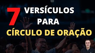 7 VERSÍCULOS PARA CÍRCULOS DE ORAÇÃO  com explicação [upl. by Anatollo]