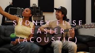 Sydney Elise Easier Live Acoustic Version [upl. by Nilya]