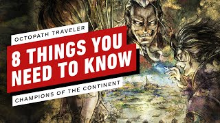 Octopath Traveler Champions of the Continent  8 Things You Need to Know [upl. by Yvon]