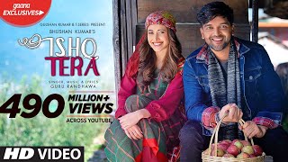 Guru Randhawa Ishq Tera Official Video  Nushrat Bharucha  Bhushan Kumar  TSeries [upl. by Aala634]