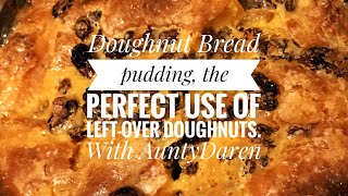 Leftover doughnut Bread pudding  the perfect way to use the doughnuts you haven’t eaten YET [upl. by Atirys]