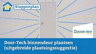 How to DoorTech Binnendeur plaatsen uitgebreide plaatsingssuggestie [upl. by Zacek]