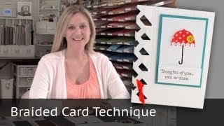 Braided Card Technique  Video Tutorial [upl. by Hammer472]