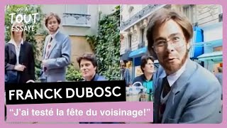 Franck Dubosc  La fête du voisinage caméra cachée  On a tout essayé 29 mai 2001 [upl. by Hadeis]