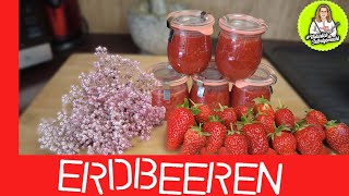 Erdbeer Marmelade mit Holunderblüten  richtig lecker 😋 [upl. by Mayes]