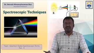 Quantum States Spectroscopic Terms Part 4 by Dr Vemula Himamaheswara Rao [upl. by Siraj]