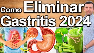 CÓMO ELIMINAR LA GASTRITIS 2024  Soluciones Para Quitar La Acidez Estomacal [upl. by Torras184]