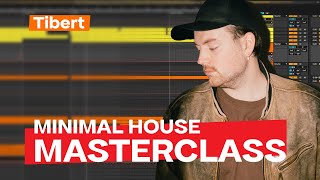 MINIMAL HOUSE MASTERCLASS  How to make Minimal in 2024 [upl. by Marget895]