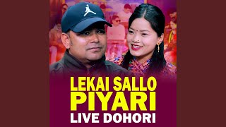 LEKAI SALLO PIYARI LIVE DOHORI [upl. by Zoellick]