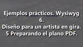 Ejemplos prácticos Wysiwyg 6 Diseño para un artista en gira 5 Preparando el plano PDF [upl. by Lomaj]