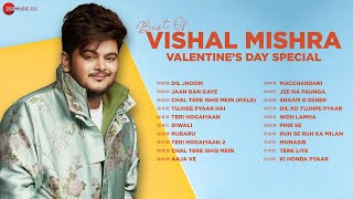 Best of Vishal Mishra  Valentines Day Special  Nonstop Hindi Love Songs Dil Jhoom Jaan Ban Gaye [upl. by Assin]