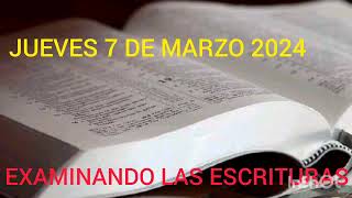 TEXTO DIARIO JUEVES 7 DE MARZO 2024  EXAMINANDO LAS ESCRITURAS [upl. by Irrahs]