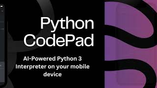 Python Code Pad  AI Powered Coding Editor for iOS and Android [upl. by Forsyth891]