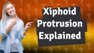 What causes xiphoid process to protrude [upl. by Leruj858]