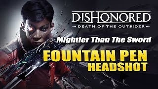 DISHONORED Death of the Outsider  Mightier Than The Sword Achievement  Trophy Guide [upl. by Haff]