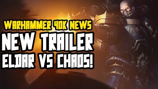 NEW ELDAR VS CHAOS TRAILER GET HYPE [upl. by Kciredor]