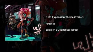 Splatoon 2 Octo Expansion DLC — quotNasty Majestyquot Trailer Music Full Song [upl. by Aranaj]