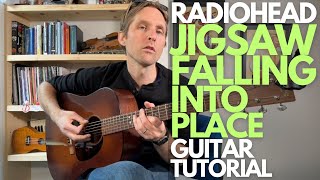 Jigsaw Falling Into Place  Radiohead Guitar Tutorial  Guitar Lessons with Stuart [upl. by Ragas]