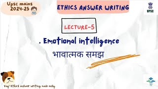 ETHICS MAINS ANSWER WRITING  EMOTIONAL INTELLIGENCE  UPSC MAINS 2024 25 [upl. by Carder398]