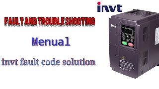 INVT TROUBLE SHOOTING invt inverter fault code  invt manual [upl. by Ajam]