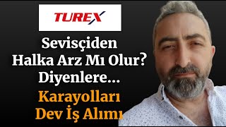 Tureks Turizm Yeni İş Alımı Karayolları Genel Müdürlüğü turex Uzun Vade Lojistik Sektörü [upl. by Alisun]