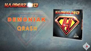 DEMONIAK  Qrash HARDERZ 2013  TRACK 08 [upl. by Aliel]