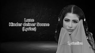 LUNE Kinder deiner Sonne Lyrics [upl. by Pfeifer]