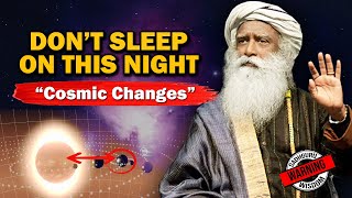 Dont Sleep On This Night  Sadhguru [upl. by Faubion]