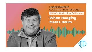 Rory Sutherland  When Nudging Meets Neuro  Podcast Episode 10 [upl. by Beatrix]