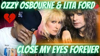 FIRST TIME HEARING OZZY OSBOURNE x LITA FORD  CLOSE MY EYES FOREVER  REACTION [upl. by Gersham]