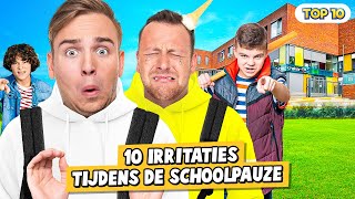 10 IRRITATIES TIJDENS DE SCHOOLPAUZE [upl. by Arron]