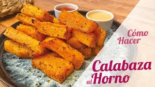 CALABAZA AL HORNO CON ESPECIAS  Receta de aperitivo sano [upl. by Eimaraj]