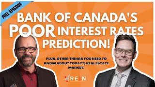 The Impact of Bank of Canadas Poor Interest Rates Prediction Plus Other Things You Need to Know [upl. by Deeraf145]