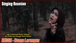 Singing Reaction To Ressa  Bunga Larangan  Vocalnya Adu Mekanik Banget Bosss [upl. by Ozne]