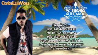 Solitaria Alkilados ft Dalmata letra [upl. by Post]