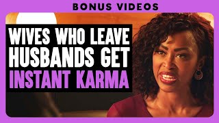 Wives Who Leave Husbands Get Instant Karma  Dhar Mann Bonus [upl. by Arakawa]