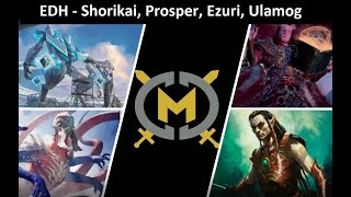 Commander Game  Shorikai Prosper Ezuri Ulamog  EDH Format [upl. by Ainirtak]