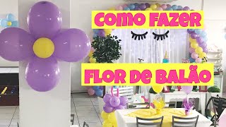 Como fazer FLOR DE BALÃO para colocar na ParedePilar SUPER FÁCIL DIY [upl. by Sontag]