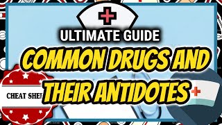 NURSING CHEAT SHEET COMMON DRUGS AND THEIR ANTIDOTES  NEIL GALVE [upl. by Tik]