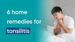 Tonsillitis symptoms and treatment plus 6 home remedies [upl. by Ghiselin]