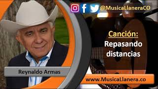 Repasando distancias  Reynaldo Armas  Musica Llanera [upl. by Airliah687]