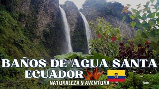 BAÑOS DE AGUA SANTA ECUADOR [upl. by Mw]