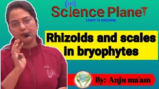 Rhizoids and scales in bryophytes By Anju maam  scienceplanetbiology [upl. by Gilliam213]