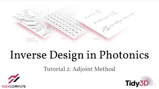 Inverse Design Lecture 2 Adjoint Method [upl. by Slen]