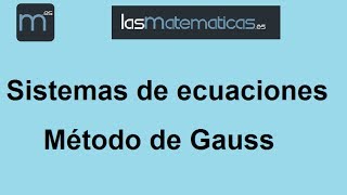 Sistemas de ecuaciones  Método de Gauss [upl. by Teevens894]