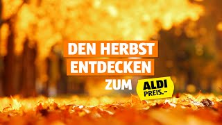 Den Herbst entdecken zum ALDI Preis [upl. by Filipe]