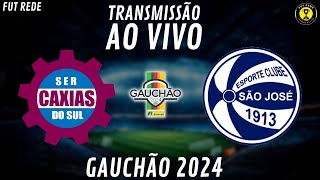 CAXIAS X SÃO JOSÉ AO VIVO l CAMPEONATO GAÚCHO l QUARTAS DE FINAL l NARRAÇÃO [upl. by Thorma957]