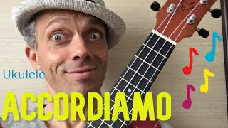 Ukulele per principianti  LEZIONE 1  ACCORDIAMO [upl. by Matta]