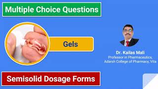 Pharmaceutics II Semisolid Dosage Form II Gels MCQ Part II [upl. by Alano563]